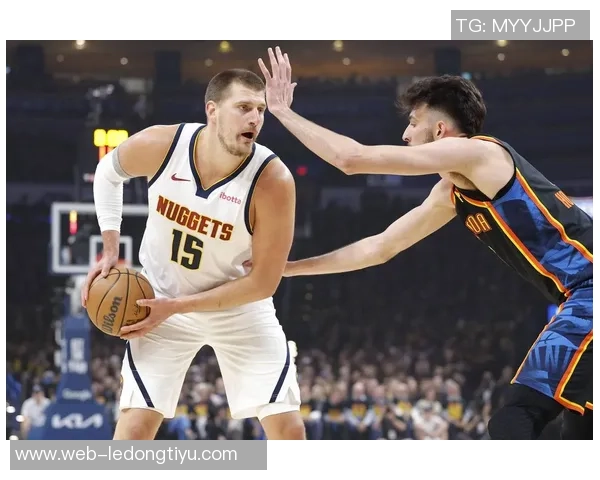 约基奇赛季第十次三双掘金发布精彩数据海报展现超凡实力